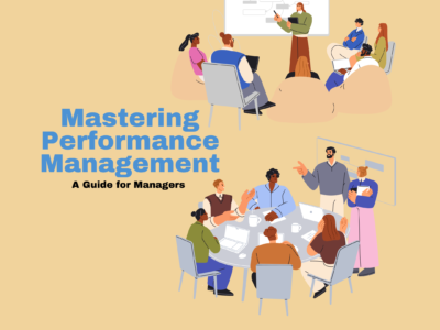 Mastering Performance Management: A Guide for Managers