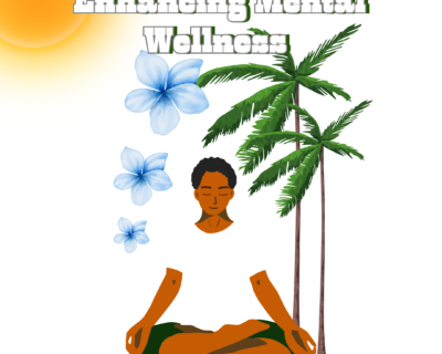 Enhancing Mental Wellness: Mindfulness, Meditation, and Healthy Living Practices